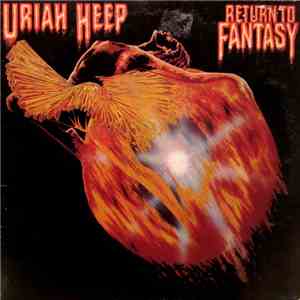 Uriah Heep - Return To Fantasy download mp3 flac