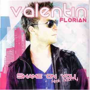 Valentin Florian Feat Naomy - Shame No You download mp3 flac