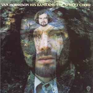 Van Morrison - His Band And The Street Choir download free