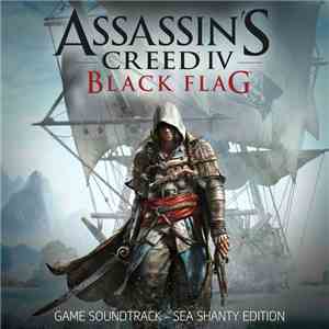 Various - Assassin's Creed 4: Black Flag (Game Soundtrack - Sea Shanty Edition download mp3 flac