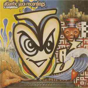 Various - Atlantic Jaxx Recordings - A Compilation download mp3 flac