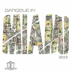 Various - Baroque In Miami 2013 download free Various - Baroque In Miami 2013 download mp3 flac