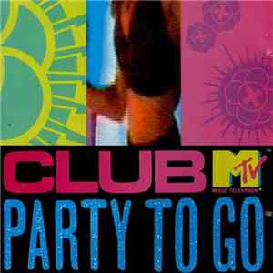 Various - Club MTV Party To Go Volume One download mp3 flac
