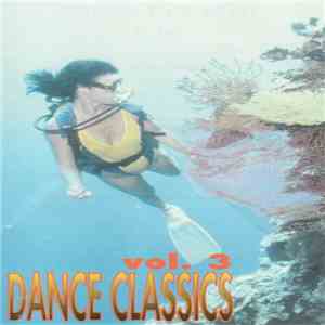 Various - Dance Classics Vol. 3 download free