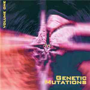 Various - Genetic Mutations (Volume One) download mp3 flac