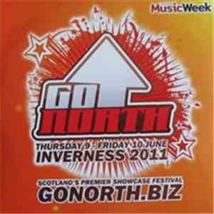 Various - Go North Inverness 2011 download mp3 flac