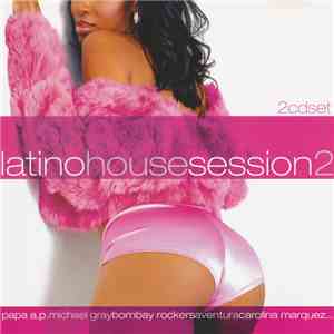 Various - Latino House Session 2 download free