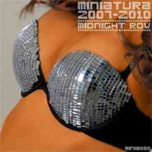 Various - Miniatura 2007-2010 Midnight Row download mp3 flac
