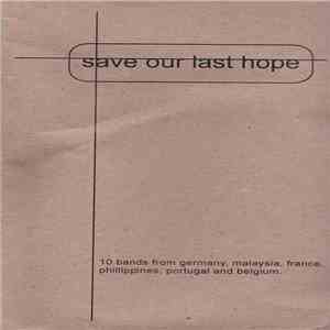 Various - Save Our Last Hope download free Various - Save Our Last Hope download mp3 flac