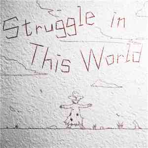 Various - Struggle In This World download free