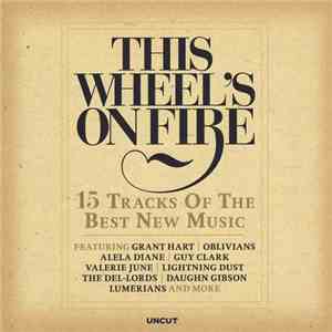 Various - This Wheel's On Fire (15 Tracks Of The Best New Music) download free Various - This Wheel's On Fire (15 Tracks Of The Best New Music) download mp3 flac