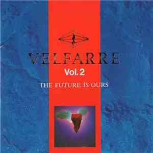 Various - Velfarre Vol. 2 - The Future Is Ours download free
