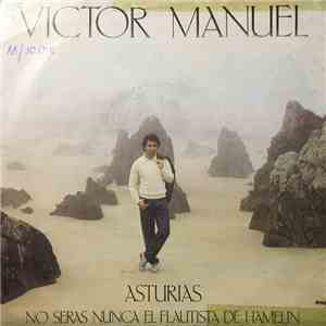 Víctor Manuel - Asturias / No Serás Nunca El Flautista De Hamelín download mp3 flac