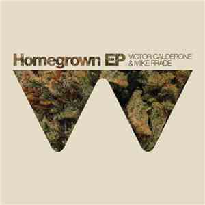 Victor Calderone & Mike Frade - Homegrown EP download mp3 flac