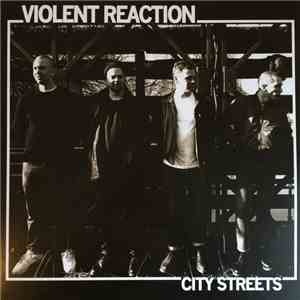 Violent Reaction - City Streets download mp3 flac