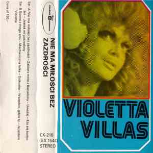 Violetta Villas - Nie Ma Miłości Bez Zazdrości download free