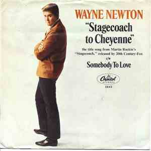 Wayne Newton - Stagecoach To Cheyenne / Somebody To Love download mp3 flac