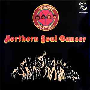 Wigan's Ovation - Northern Soul Dancer download free