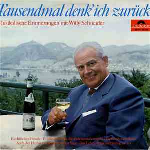 Willy Schneider - Tausendmal Denk´ Ich Zurück download mp3 flac
