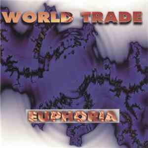 World Trade - Euphoria download free World Trade - Euphoria download mp3 flac