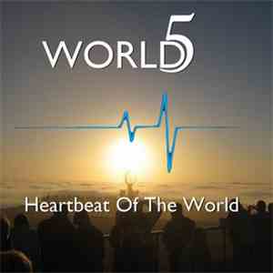 World5 - Heartbeat Of The World download free World5 - Heartbeat Of The World download mp3 flac