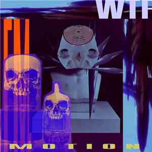 WTF.FM - Motion download mp3 flac