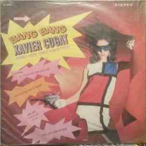 Xavier Cugat And His Orchestra - Bang Bang download free