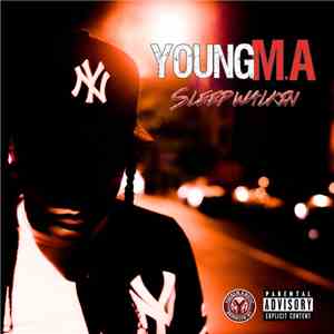 Young M.A - Sleep Walkin download free
