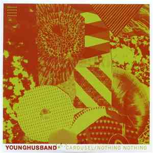 Younghusband - Carousel / Nothing Nothing download free