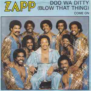 Zapp - Doo Wa Ditty (Blow That Thing) / Come On download mp3 flac