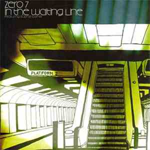 Zero 7 Featuring Sophie Barker - In The Waiting Line download free