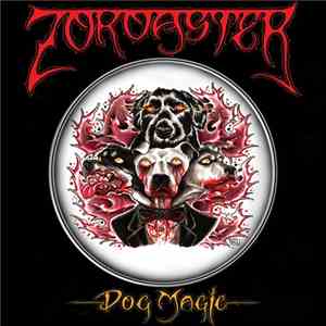 Zoroaster - Dog Magic download mp3 flac